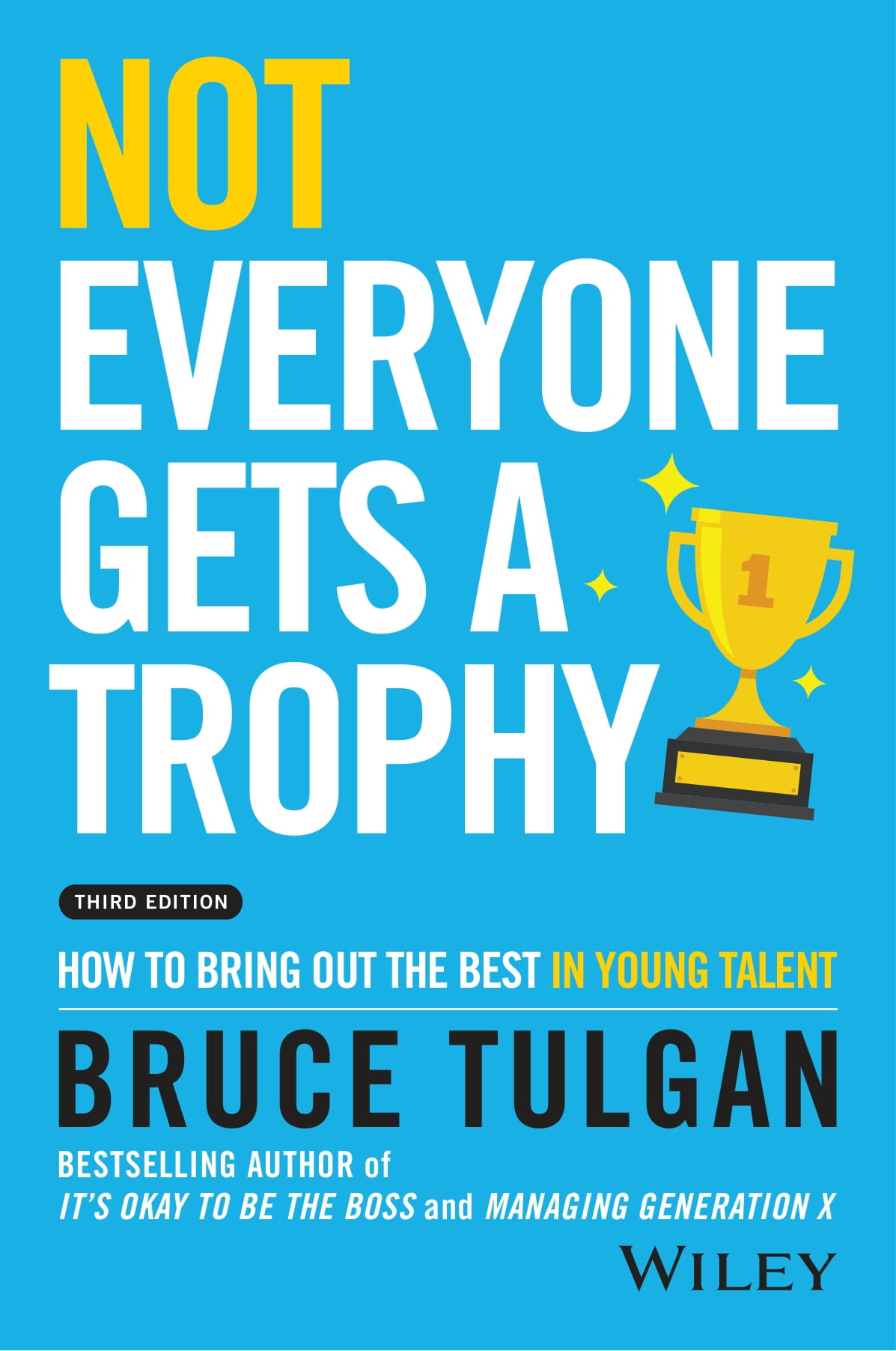 Not Everyone Gets A Trophy Third Edition